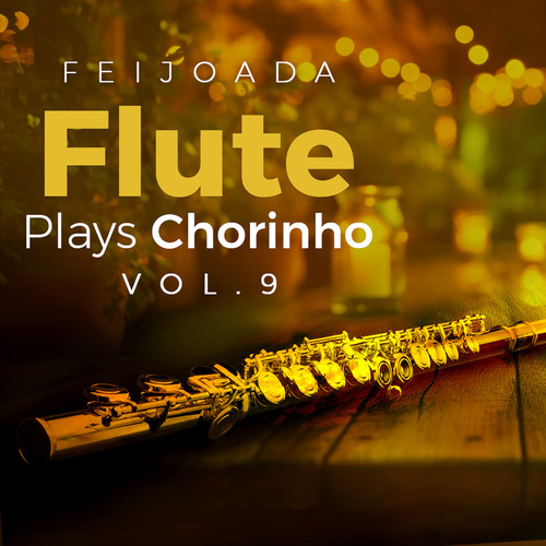 Capa de Flute Plays Chorinho, Vol. 9